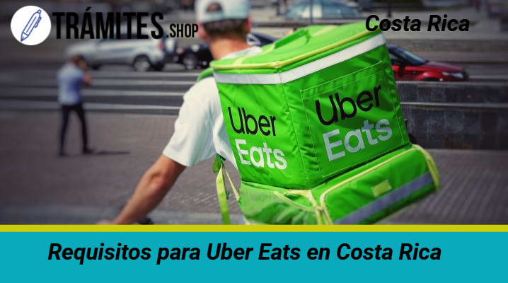Requisitos para Uber Eats en Costa Rica	