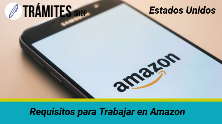 Requisitos para Trabajar en Amazon	 			